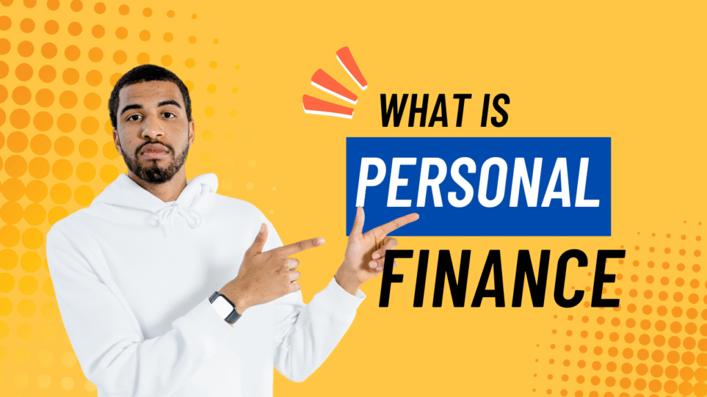 Personal Finance: A Complete Guide to Mastering Your Money